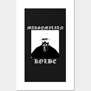 Saint Maximillian Kolbe Metal Hardcore Punk Gothic Posters and Art